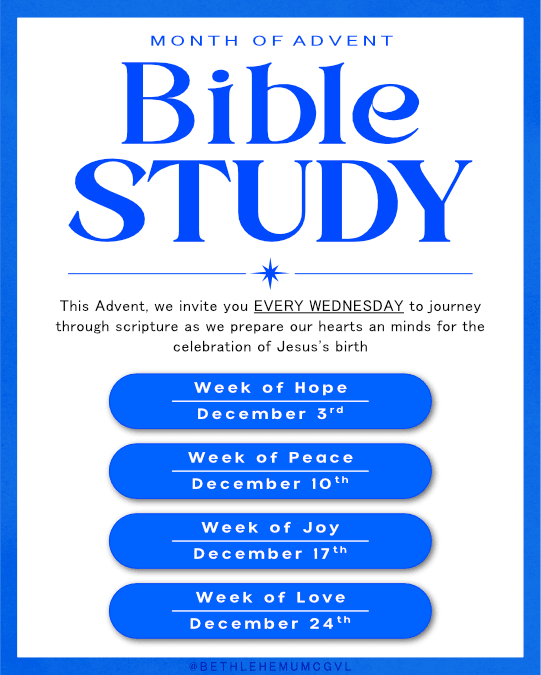 “Advent Bible Study schedule listing weekly themes: Week of Hope on December 3, Week of Peace on December 10, Week of Joy on December 17, and Week of Love on December 24.”